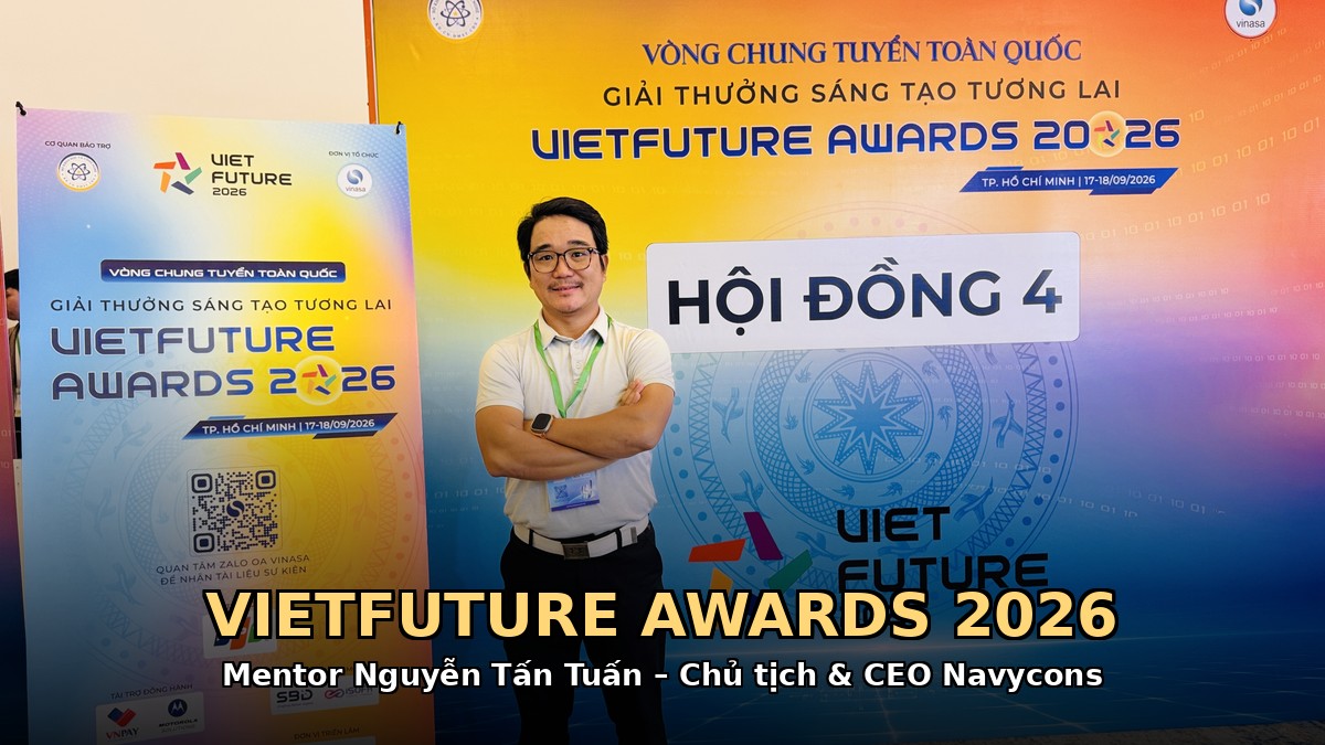 VietFuture Awards 2026 - Mentor Nguyễn Tấn Tuấn, Chủ tịch kiêm CEO Navycons